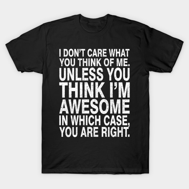 i dont care what you think of me - vintage T-Shirt by TerasaBerat